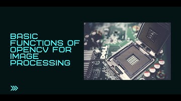 Basic Functions of opencv for image processing || Hindi