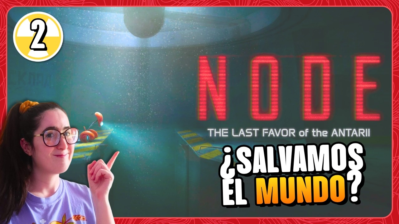🔴 ¡¿Conseguimos detener la fuga radioactiva?! 🤖 NODE: El Último Favor de los Antarii #2