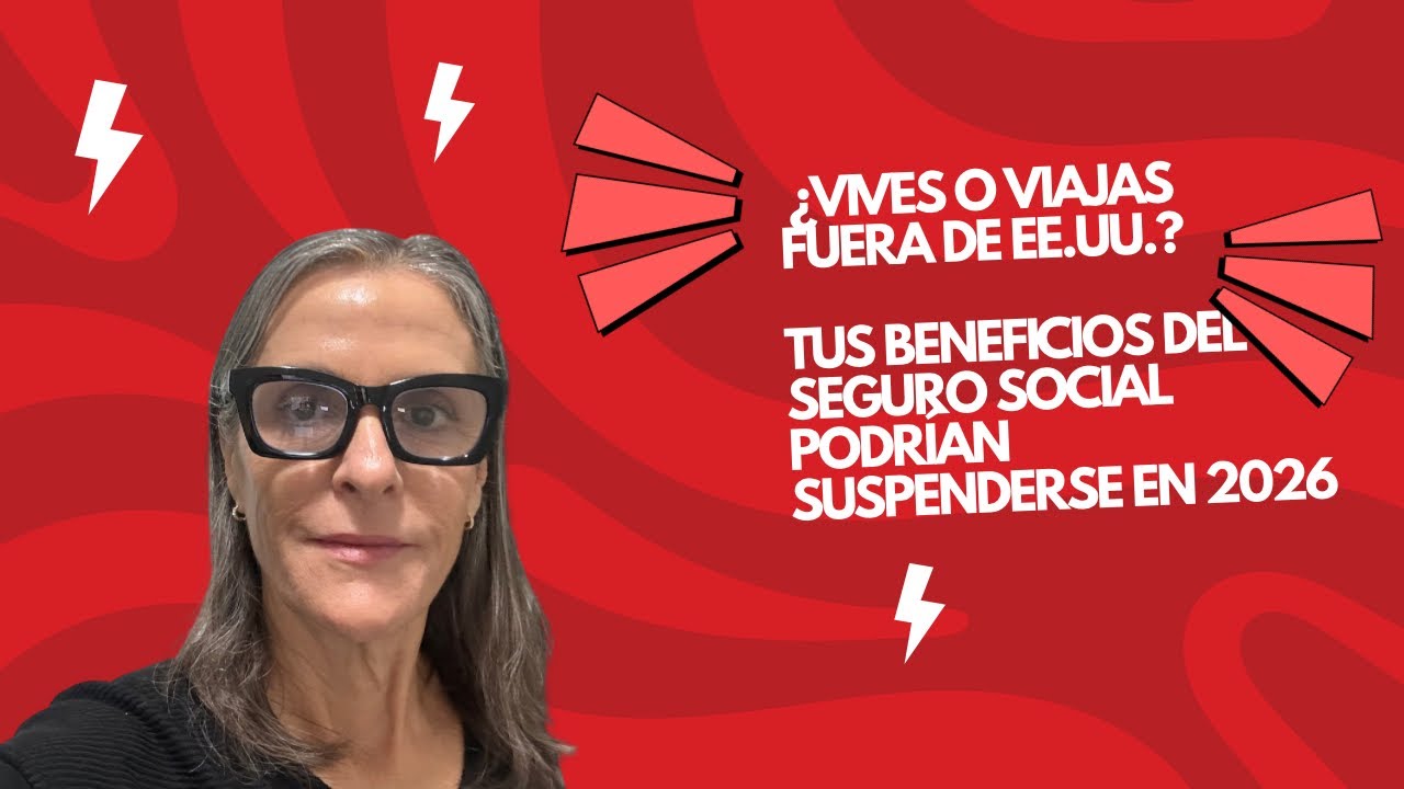 Piensa viajar o vivir fuera de los EEUU   El Seguro Social en el extranjero