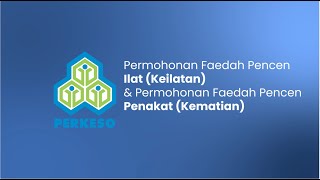 Permohonan Faedah Pencen Ilat (Keilatan) & Permohonan Faedah Pencen Penakat (Kematian)