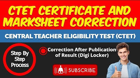 CTET CERTIFICATE AND MARKS SHEET CORRECTION AFTER RESULT (DIGI LOCKER)Step by step #CTET_CORRECTION