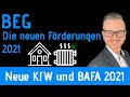 BEG - Die neuen Förderungen 2021 (KfW + BAFA)