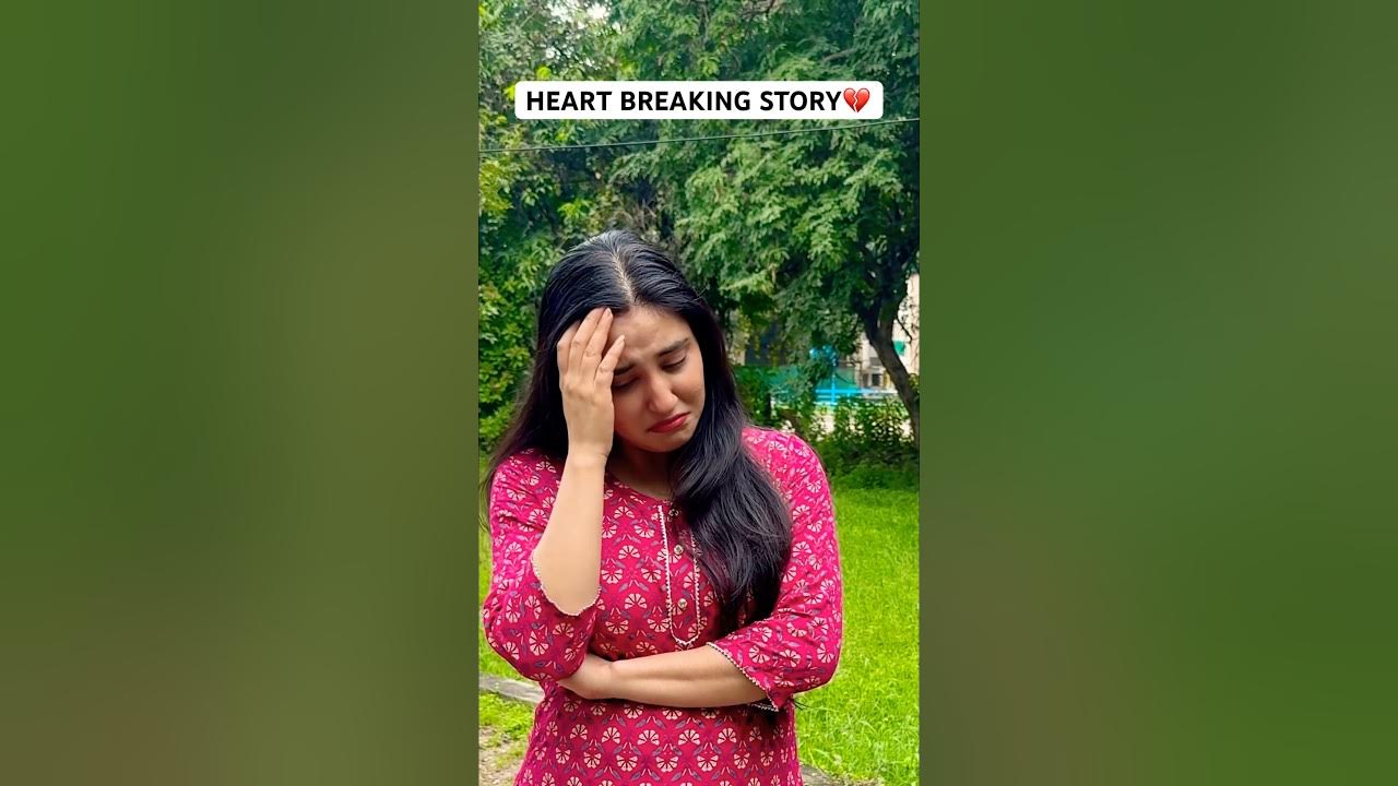 Heart breaking story shorts funny ytshorts YouTube