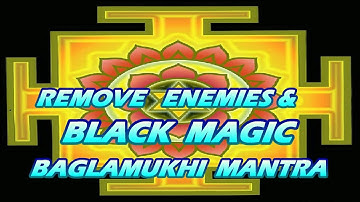 Mantra To Remove Enemies & Black Magic - Bagalamukhi Mantra बगलामुखि मंत्र