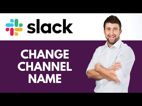 فيديو: هل يمكنني إعادة تسمية قناة Slack؟