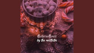 Watch Catherine Corelli By The Mistletoe video