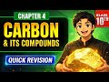Carbon and Its Compounds | Class 10 Science Chapter 4 | Full Quick Revision| #class10science #carbon