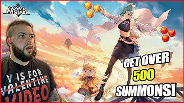 How To Get Over 500 Summons in Tower of Fantasy!