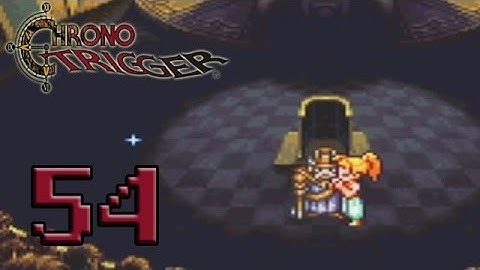 Chrono Trigger (Blind) - Episode 54