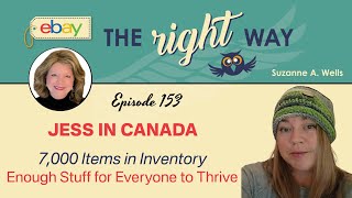 eBay Seller Chat with Jess in Canada: 7,000 Items, Warehouse, Enough for All of Us to Thrive