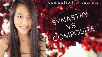 ASTROLOGY COMPATIBILITY SECRETS 06 || The Difference Between Synastry and Composite Charts 💚