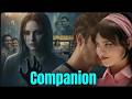Companion (2025) HorrorThriller Movie in English HD Facts &amp; Updates