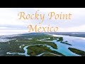 Rocky Point Mexico // Drone