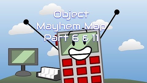 Object Mayhem Map Part 6 & 11 #OMReanim
