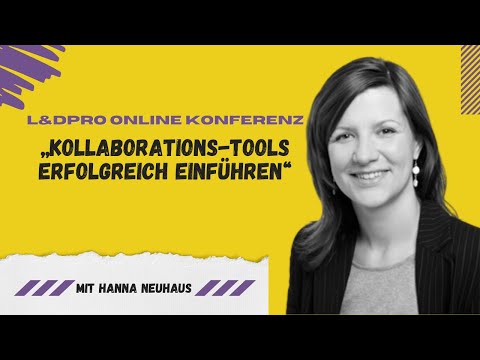 Kollaborations-Tools erfolgreich einführen | L&Dpro Online Konferenz