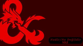 Dungeons & Dragons - Nedir/Ne Değildir? 02