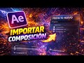 IMPORTAR COMPOSICIÓN en After Effects – Paso a paso fácil