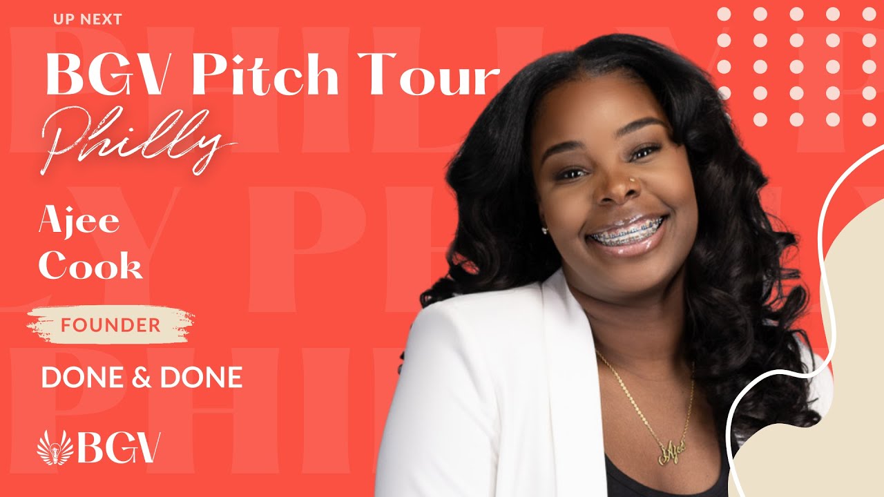 Season 7 | BGV Philly Pitch Competition | Ajee Cook of Done & Done ...