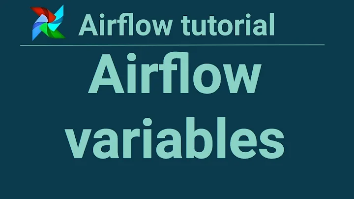 Airflow tutorial 7: Airflow variables