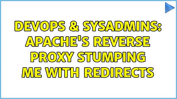 DevOps & SysAdmins: Apache