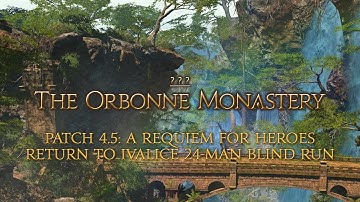 【Patch 4.5: A Requiem for Heroes】 Orbonne Monastery - 24-man Alliance Blind Run