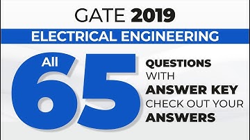 EE | GATE 2019 | All 65 Questions with Answer Key | Check out your Answers