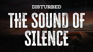 Disturbed - The Sound of Silence (lyrics)