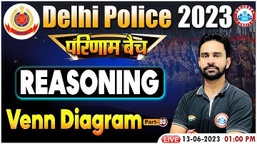Delhi Police 2023, Venn Diagram Reasoning Trick, Reasoning For Delhi Police परिणाम बैच