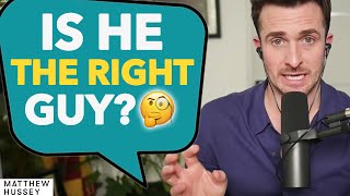 Is He Right For You Find Out With These 4 Questions