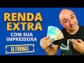 Como ter renda extra sem sair de casa com sua impressora