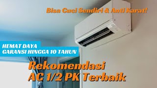 10 REKOMENDASI AC 1/2 PK TERBAIK 2024