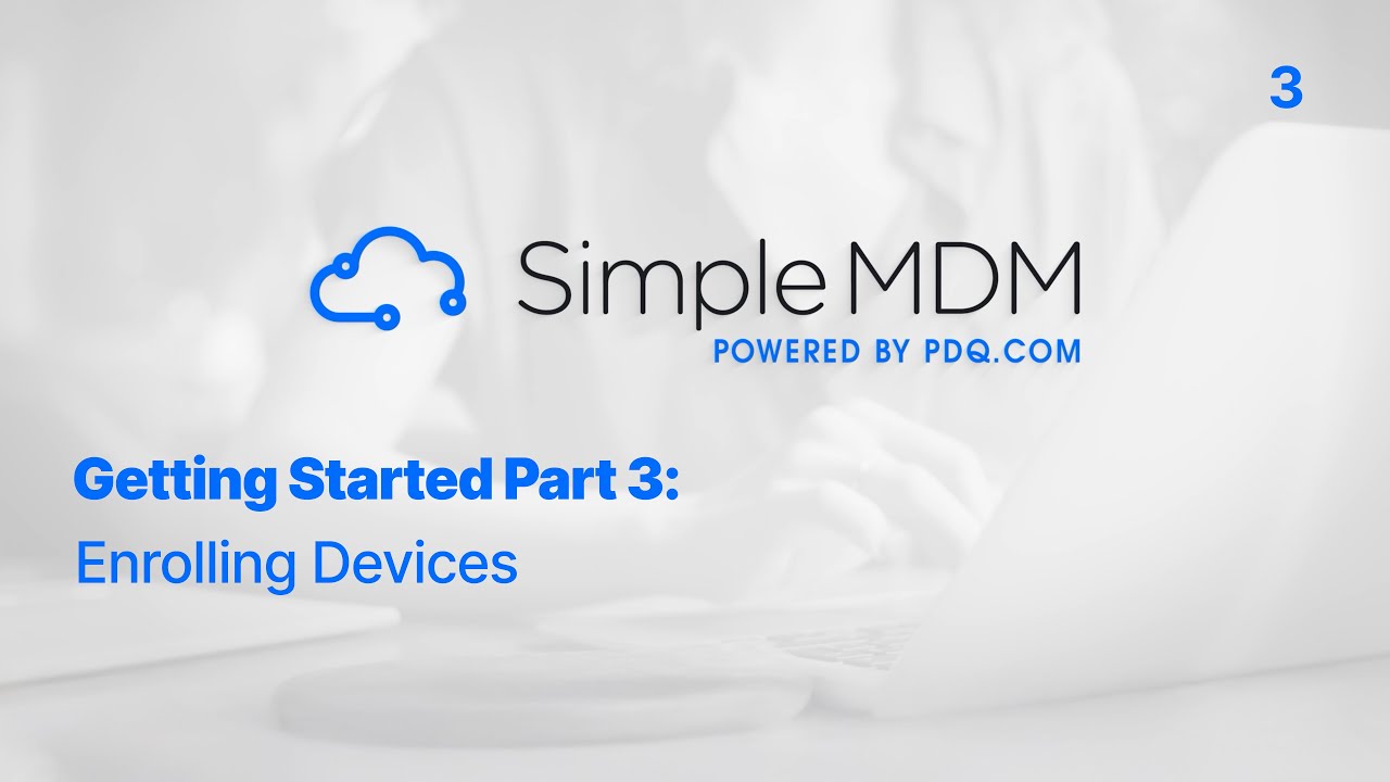 Getting Started With SimpleMDM Part 3: Enrolling Devices - YouTube