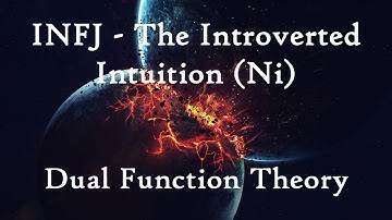 INFJ - Introverted Intuition (Ni) and its Dual Functions