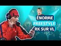 Gros freestyle de rk sur vl