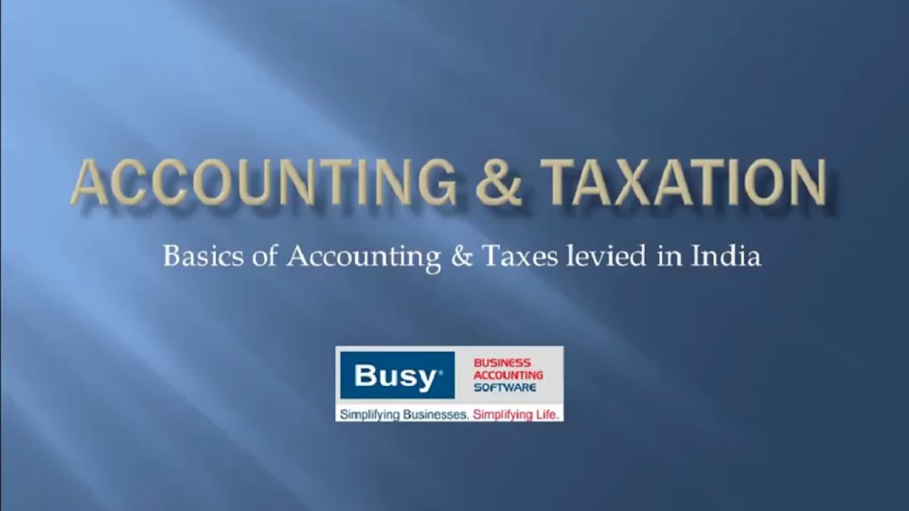 Lesson 1 - Introduction to Accounting and Taxation - YouTube