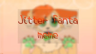 Jitter Fanta [meme]