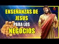 🙏🤝Las CINCO ENSEÑANZAS de JESÚS para los NEGOCIOS 😳 Grandes lecciones para EMPRENDER