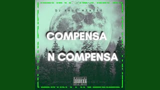 COMPENSA OU NAO COMPENSA