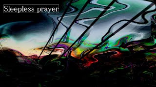 Sleepless prayer