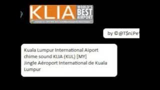 KLIA chime sound before announcement (jingle)