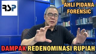 FORENSIC CRIMINAL EXPERT: THE IMPACT OF RUPIAH REDENOMINATION