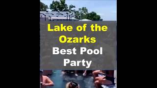 Latest Lake Ozarks Pool Party Video in Missouri | Another day in paradise 2020