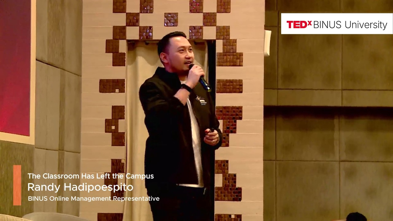 The Classroom Has Left the Campus | Randy Hadipoespito | TEDxBINUS University