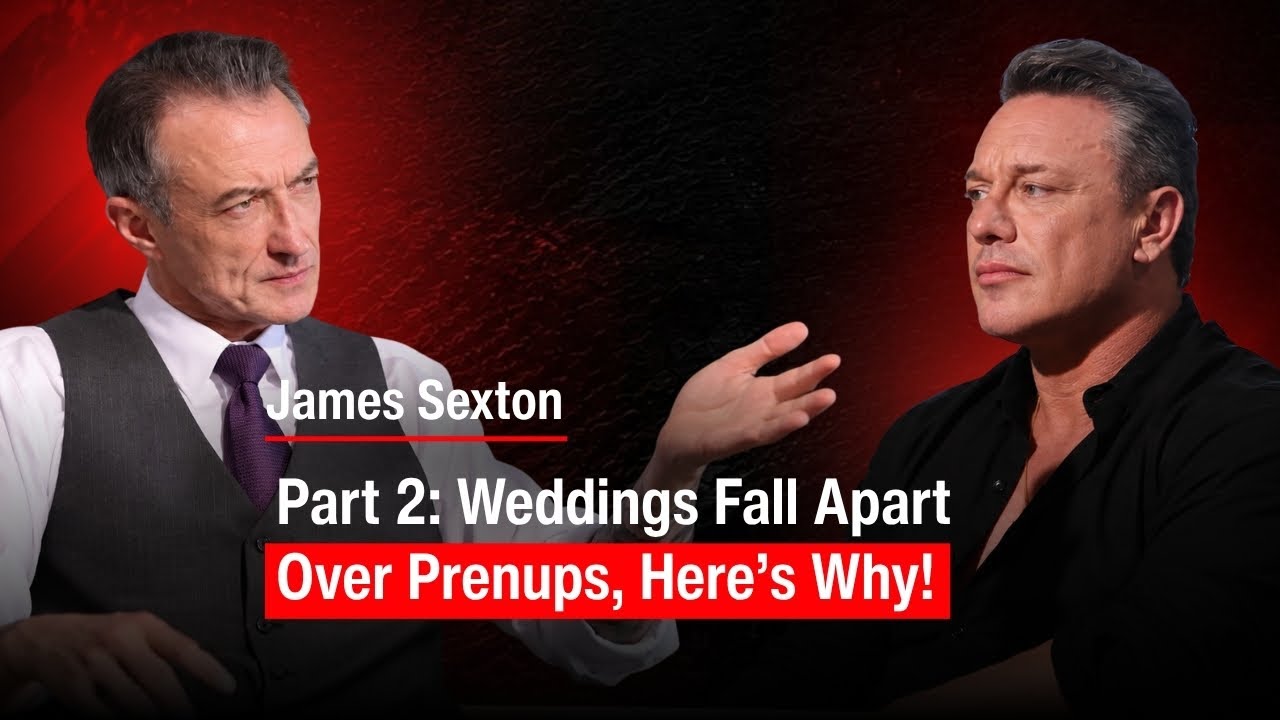 James Sexton on Divorce, Prenups & The Truth About Modern Marriage | EP 17