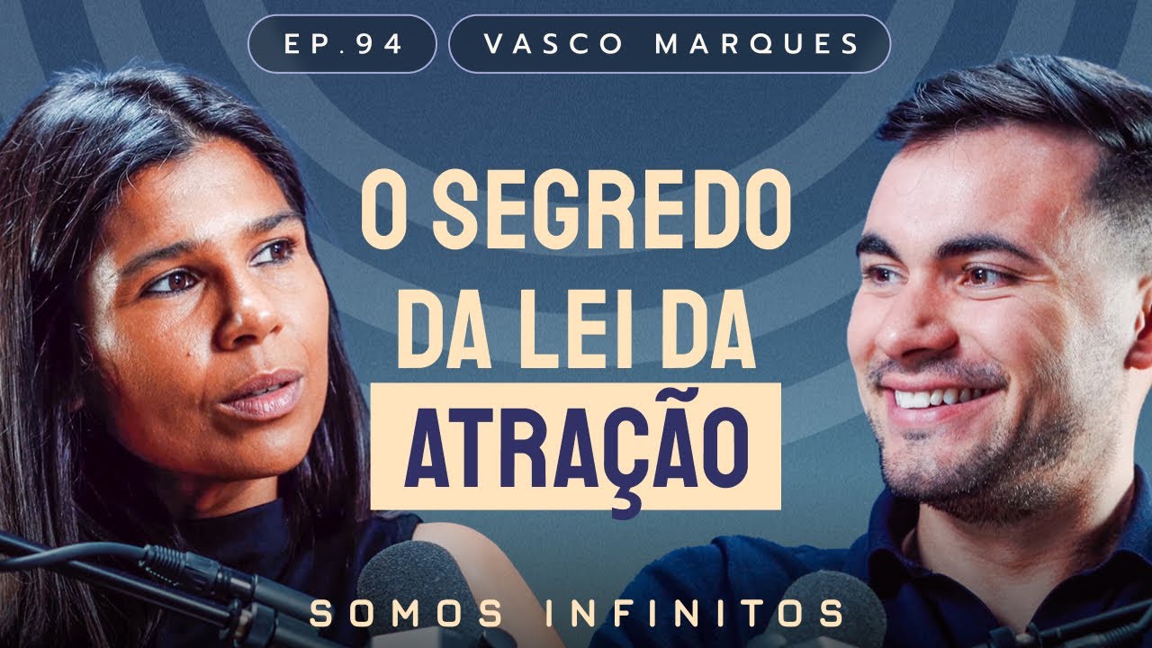 EP94 - Vasco Marques - O Segredo da Lei da Atração