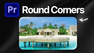 How To Round Corners In Premiere Pro