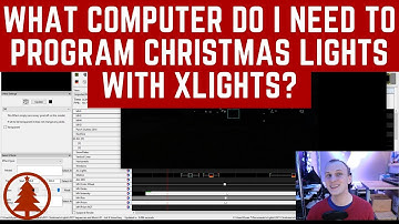 What Computer Do I Need To Program Christmas Lights with xLights?