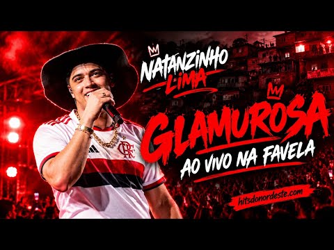 Natanzinho Lima- Glamurosa Ao-Vivo Na Favela