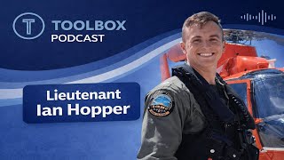 Lieutenant Ian Hopper | Toolbox Podcast