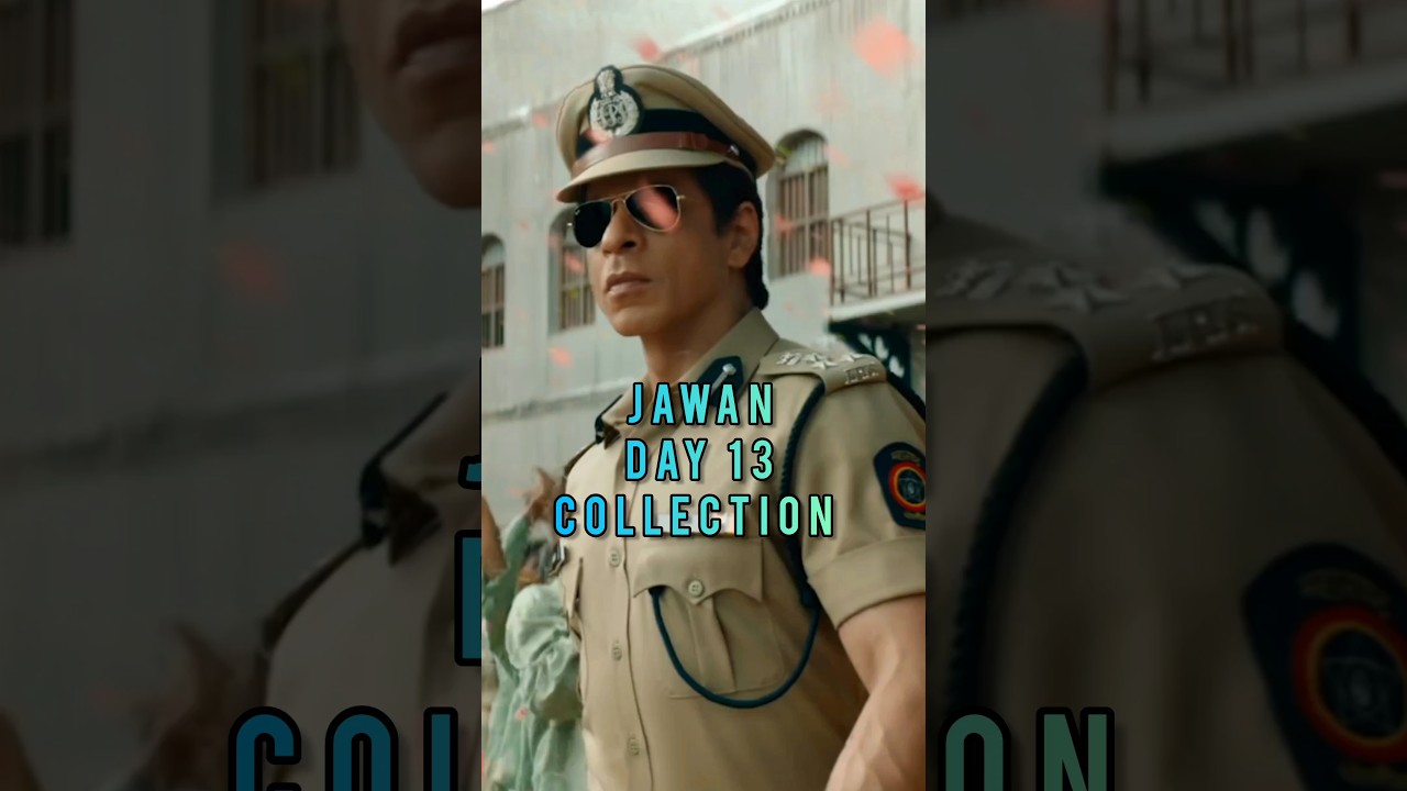 Jawan Day 13 Box Office Collection 💥🔥 